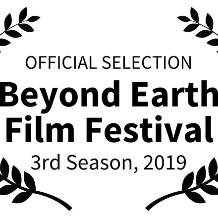 OFFICIALSELECTION Beyond Earth Film Festival 3rd Season2019