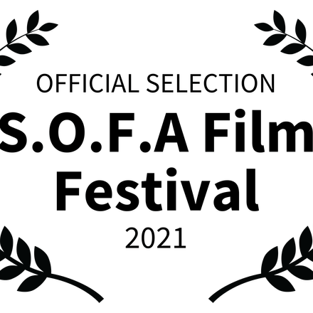 OFFICIALSELECTION S O F A Film Festival 2021